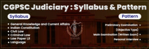 Read more about the article CGPSC Judiciary Syllabus and Pattern 2024