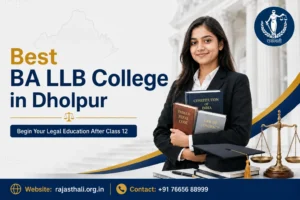 Read more about the article Best BA LLB College in Dholpur